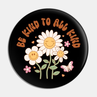 " Be Kind to All Kind " groovy retro hippie distressed design with positive quote Pin