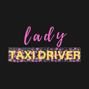 Lady Taxi Driver T-Shirt