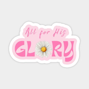 All for His Glory Retro Vintage Daisy Christian Design T-Shirt Magnet