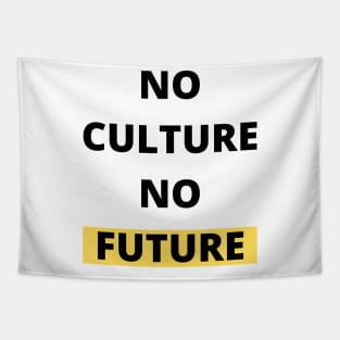No Culture No Future Black Design Tapestry