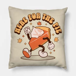 Here for the Pie - Funny Thanksgiving Pumpkin Pie Retro Pillow