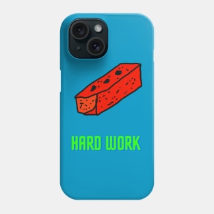 Brick, Hard Work, Funny T-Shirt, Funny Tee, Badly Drawn, Bad Drawing Phone Case