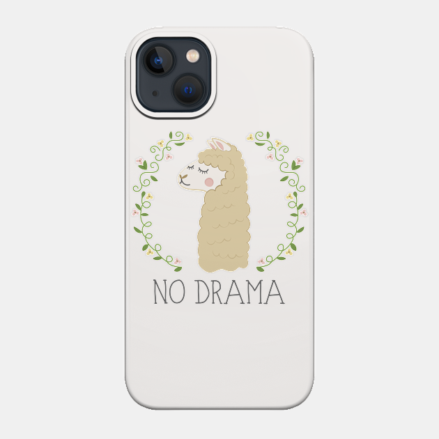 No Drama Llama - No Drama Llama - Phone Case