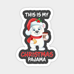 This Is My Christmas Pajama Polar Bear Coffee And Cookie Family Matching Christmas Pajama Costume Gift Magnet