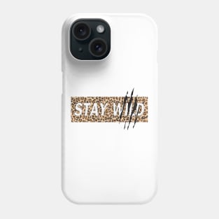 stay wild adventure Phone Case