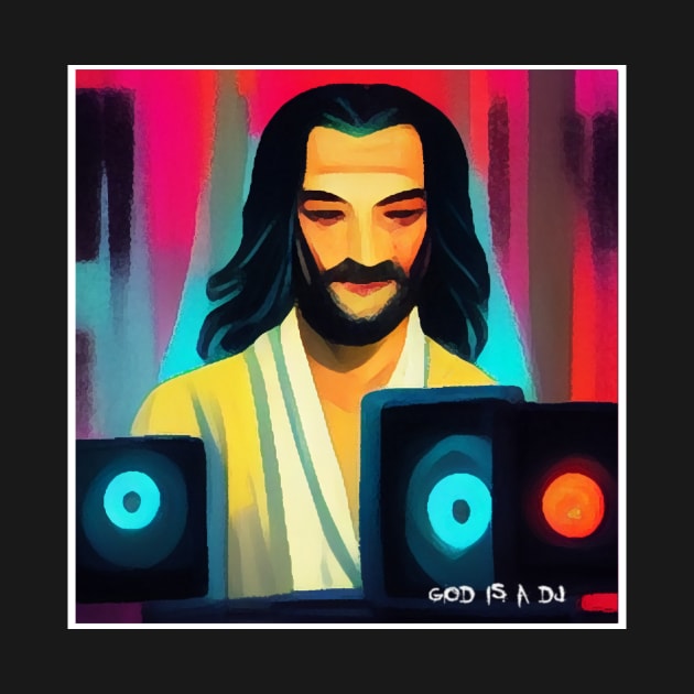 god is a dj by ElArrogante