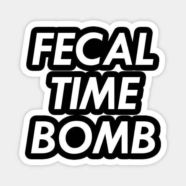 Fecal Time Bomb, White Magnet by Chrothon