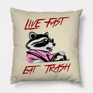 Live Fast Eat Trash Raccoon Meme Quote Pillow