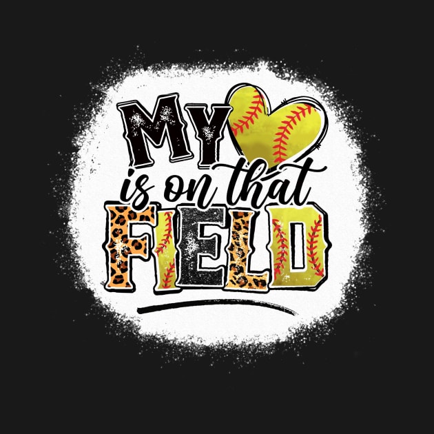 My heart is on that Field Softball Leopard Tee Softball Mom by Wonder man 