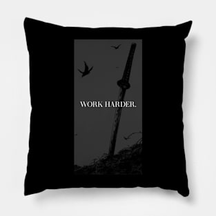 Work Harder Pillow