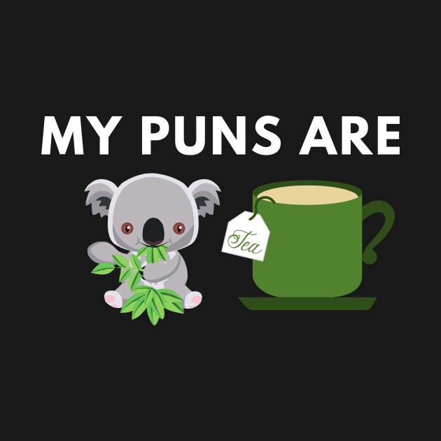 My Puns Are Koala Tea Funny Humorous Pun by karolynmarie