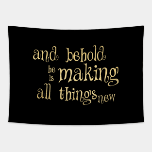 He is making all things new rev 21 5 Tapestry