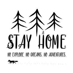 Stay Home T-Shirt