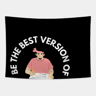 Be The Best Version of Yourself Tapestry