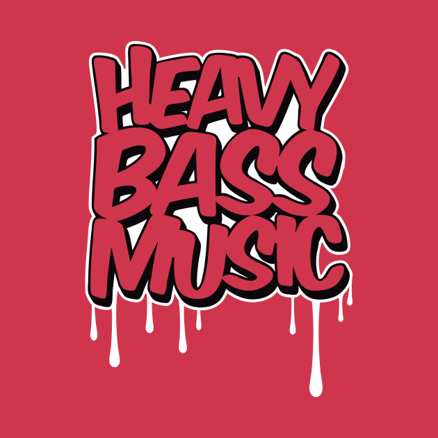 HEAVY BASS MUSIC - T-SHIRT by badbugs