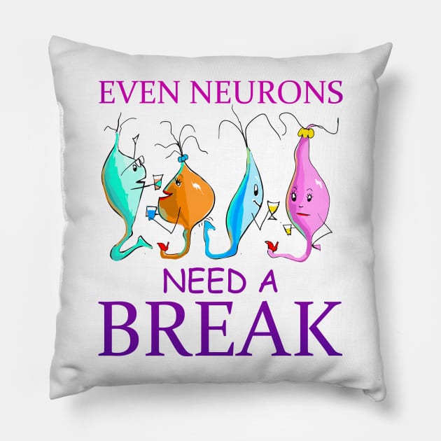 Even Neurons Need a Break: Chill Mode Pillow by LavalTheArtist