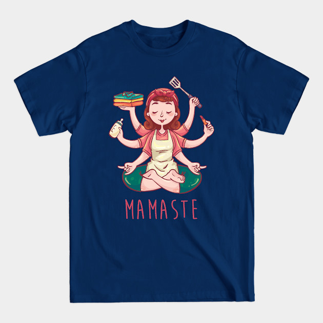 Mamaste - Mother - T-Shirt