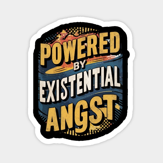 Powered by existential angst Magnet by Humor Me tees.