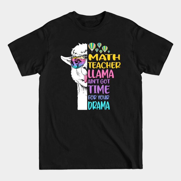 Disover Math Teacher Llama - Math Teacher - T-Shirt