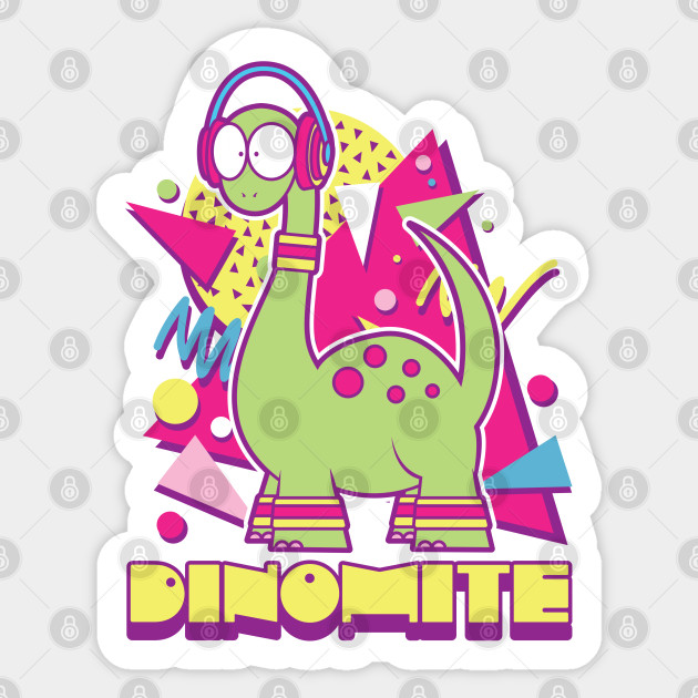 Dinomite! - 80s Retro - Sticker