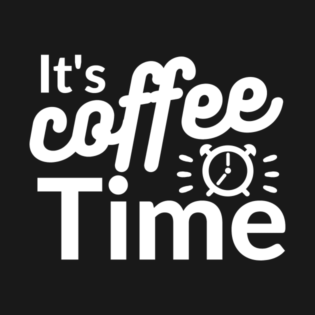 It's coffee time qoute by Cute Tees Kawaii