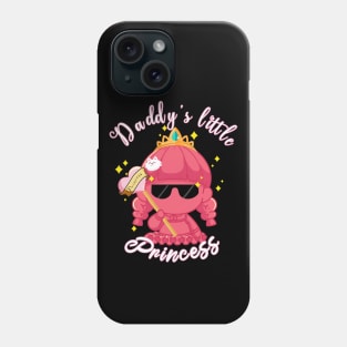 Daddy's little sassy princess Phone Case