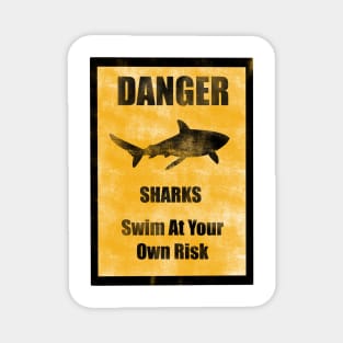 Danger Sharks Swim At Your Own Risk Magnet