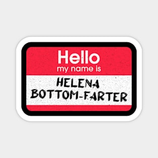 Helena Bottom-Farter - Impractical Jokers Magnet