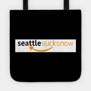 Seattle Sucks Now (Thanks A Lot Amazon) Tote