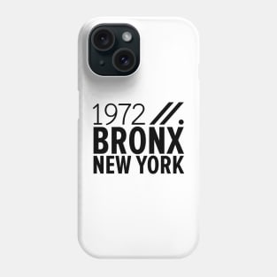 Bronx NY Birth Year Collection - Represent Your Roots 1972 in Style Phone Case