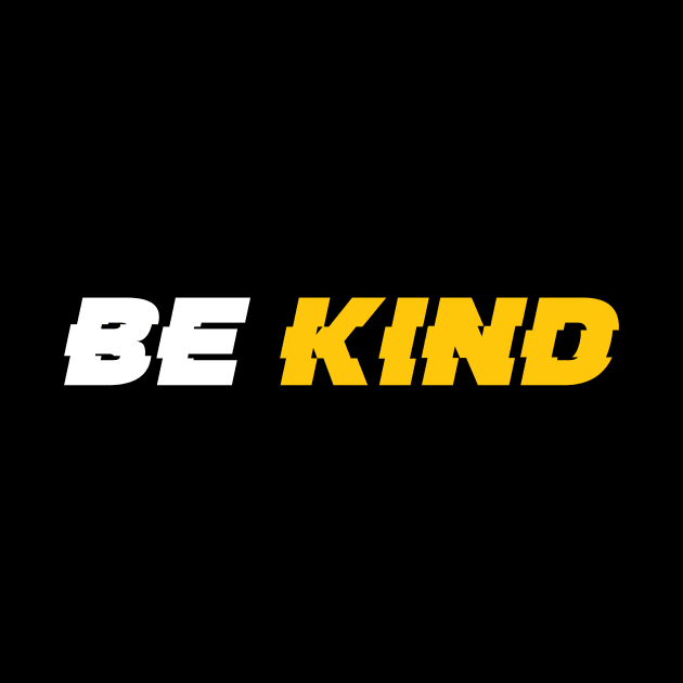 Be kind by Dexter
