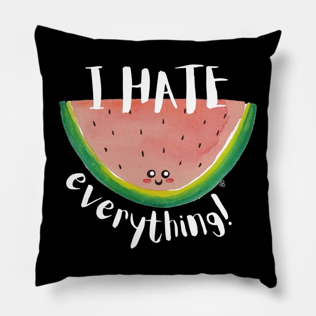 I Hate Everything, Kawaii Watermelon Slice - Sarcastic Cute Hater (black t-shirt) Pillow by Elinaana