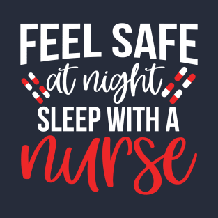 Feel save at night sleep with a nurse T-Shirt