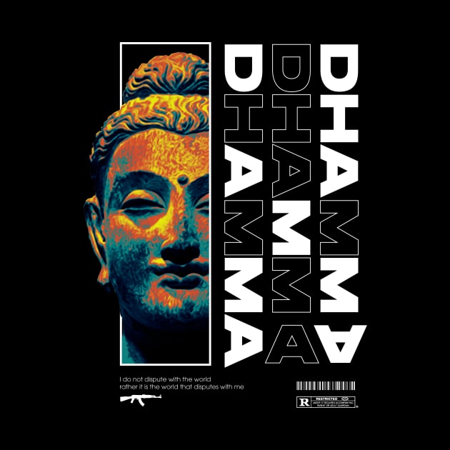 buddha dhamma streetwear by HurdyGurdy