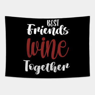 Wine Tasting - Wine Party - Wine Bachelorette Party - Wine Bridal Party - Bridesmaid - Napa - Girls Night Tapestry