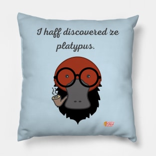 I haff discovered ze platypus! Pillow