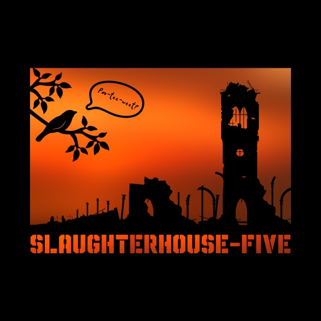 Slaughterhouse Five - Poo-tee-weet? by BalancedFlame