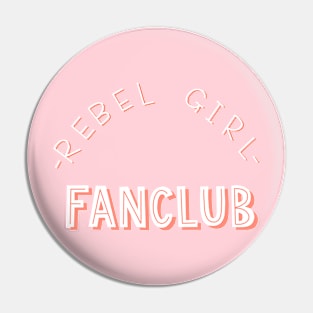 Rebel Girl Fanclub Pin