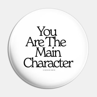 You Are The Main Character Clean Font Pin