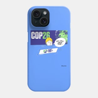 we still have time to face climate change, says boris in cop26 Phone Case