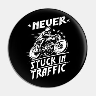 Never stuck in traffic | DW Pin