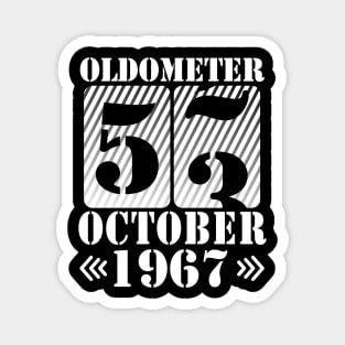 Happy Birthday To Me You Daddy Mommy Son Daughter Oldometer 53 Years Old Was Born In October 1967 Magnet