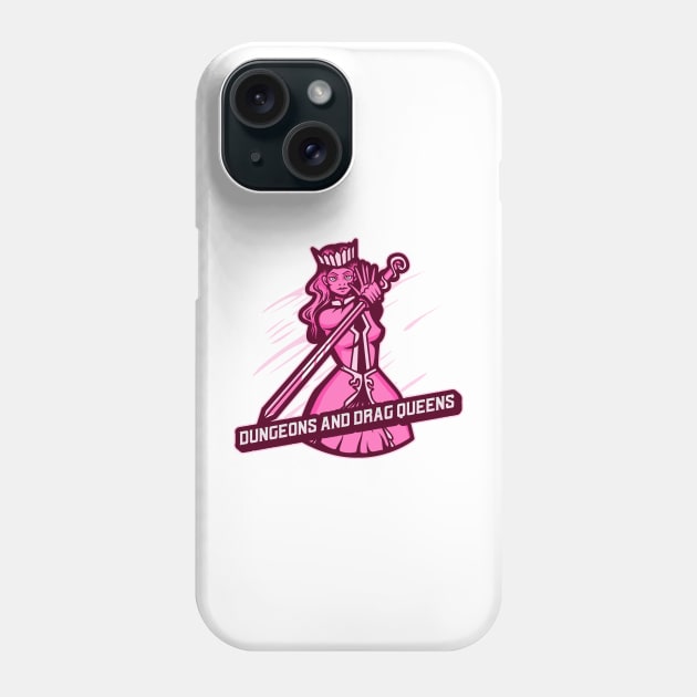 Dungeons and Dragqueens Phone Case by BountL