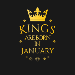 Kings were born in January T-Shirt