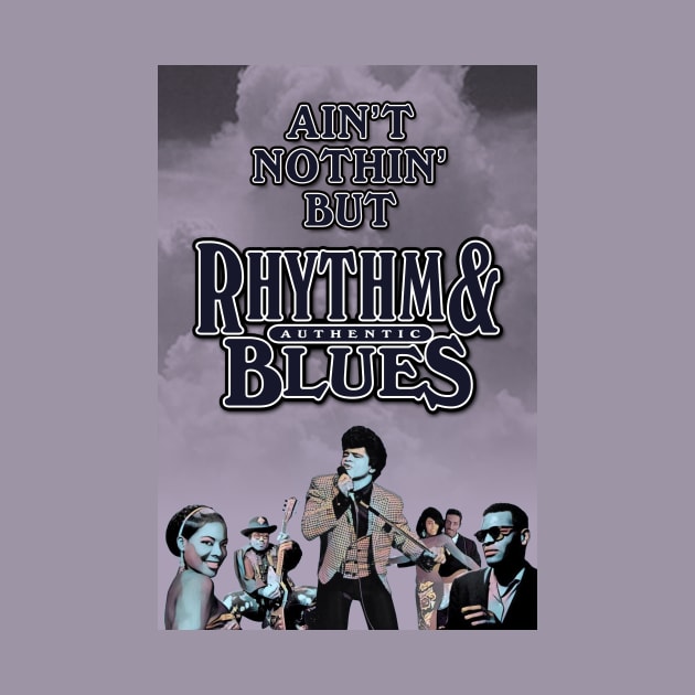 Ain't Nothin' But Authentic - Rhythm & Blues by PLAYDIGITAL2020