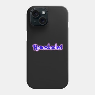 Homeskool homeschool homeschooled joke design Phone Case