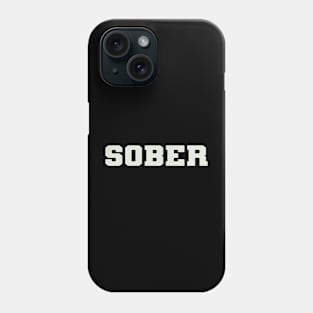 Sober Word Phone Case