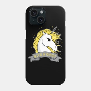 Unicorn - Believe in yourself Phone Case