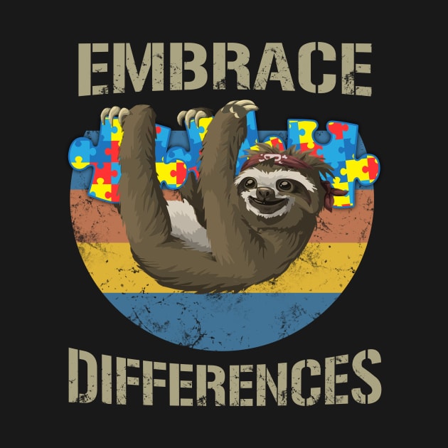 Embrace Differences T shirt For Sloth Lovers by Elsie