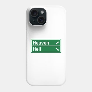 Heaven and Hell Road Sign Phone Case